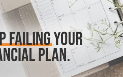 Stop failing your financial plan