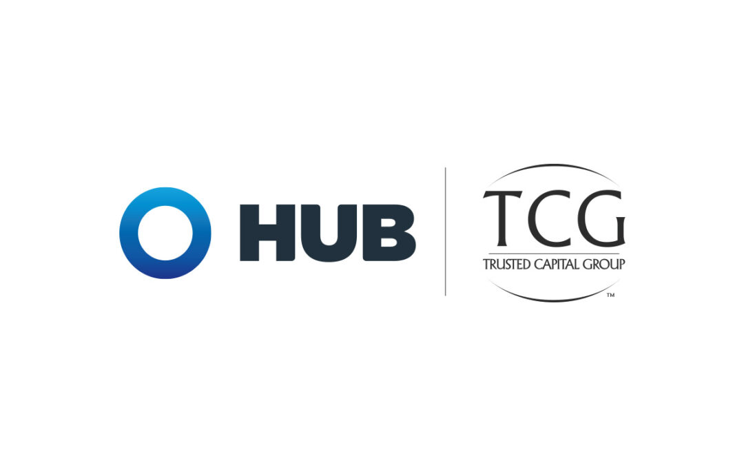 HUB International Expands Retirement and Private Wealth Capabilities With Acquisition of Trusted Capital Group