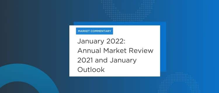 January 2022 – Market Commentary