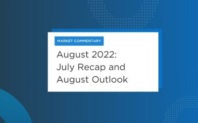 August 2022 – Market Commentary