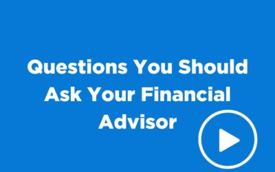 Questions You Should Ask Your Financial Advisor