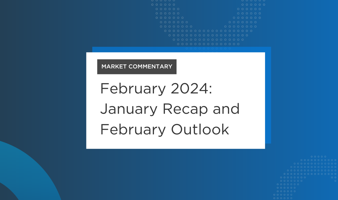 February Market Commentary  Will A Booming Economy Stay Powell’s Hand?